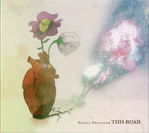 DENISE SHERWOOD - This Road