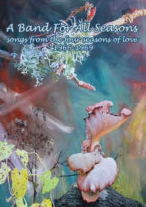 VARIOUS ARTISTS - A Band For All Seasons - Songs From The Four Seasons Of Love 1966-1969