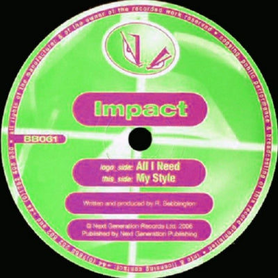 IMPACT - All I Need / My Style