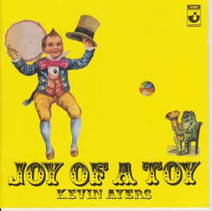 KEVIN AYERS - Joy Of A Toy