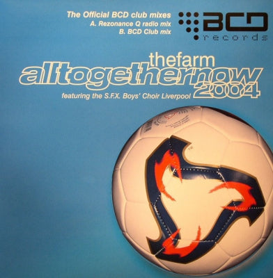 THE FARM FEATURING S.F.X. BOYS' CHOIR, LIVERPOOL - All Together Now 2004
