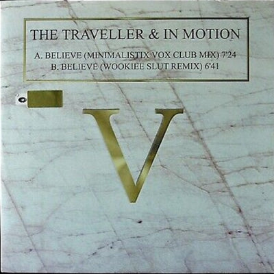 THE TRAVELLER & IN MOTION - Believe