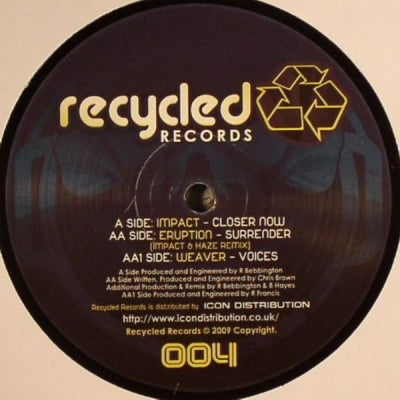IMPACT / ERUPTION / WEAVER - Closer Now / Surrender (Impact & Haze Remix) / Voices