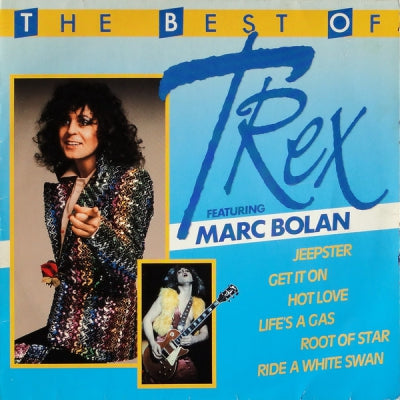 T REX FEATURING MARC BOLAN - The Best Of
