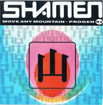 THE SHAMEN - Move Any Mountain - Progen '91