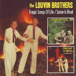 THE LOUVIN BROTHERS - Tragic Songs Of Life / Satan Is Real