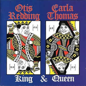 OTIS REDDING & CARLA THOMAS - King & Queen