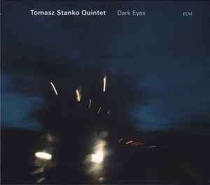 TOMASZ STANKO QUINTET - Dark Eyes