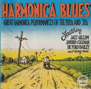 VARIOUS ARTISTS - Harmonica Blues: Great Harmonica Performances Of The 1920s And '30s