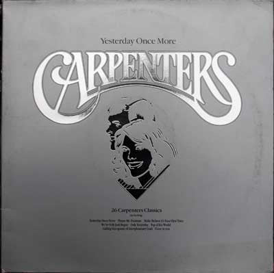CARPENTERS - Yesterday Once More