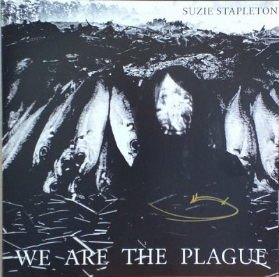 SUZIE STAPLETON - We Are The Plague