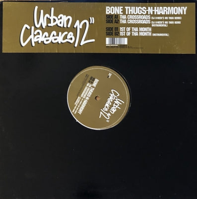 BONE THUGS-N-HARMONY - Tha Crossroads / 1st Of Tha Month