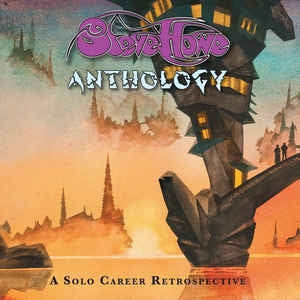 STEVE HOWE - Anthology (A Solo Career Retrospective)