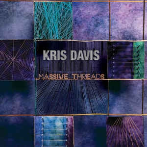 KRIS DAVIS - Massive Threads