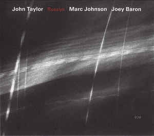 JOHN TAYLOR/MARC JOHNSON/JOEY BARON - Rosslyn