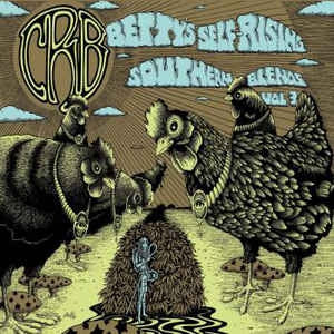 CHRIS ROBINSON BROTHERHOOD - Betty's Self-Rising Southern Blends Vol. 3