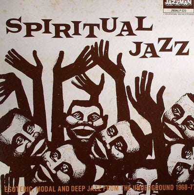 VARIOUS ARTISTS - Spiritual Jazz - Esoteric, Modal And Deep Jazz From The Underground 1968-77