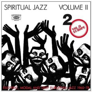 VARIOUS ARTISTS - Spiritual Jazz Volume II - Esoteric, Modal And Deep European Jazz 1960-78