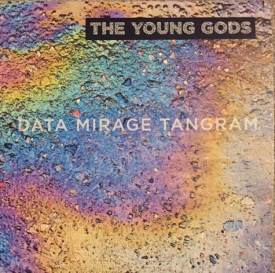 THE YOUNG GODS - Data Mirage Tangram
