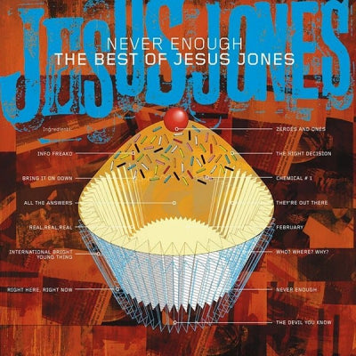 JESUS JONES - Never Enough (The Best Of Jesus Jones)
