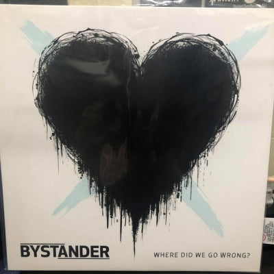 BYSTANDER - Where Did We Go Wrong?