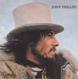 JOHN PHILLIPS - John Phillips (John The Wolfking Of L.A.)