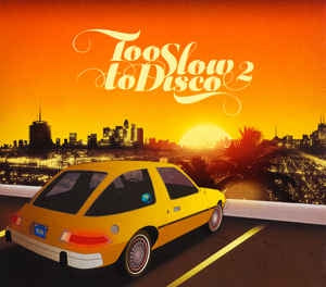 VARIOUS - Too Slow To Disco 2