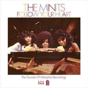 THE MINITS - Follow Your Heart: The Sounds Of Memphis Recordings