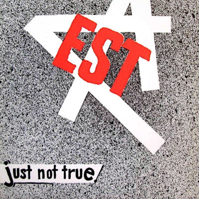 EST - Just Not True