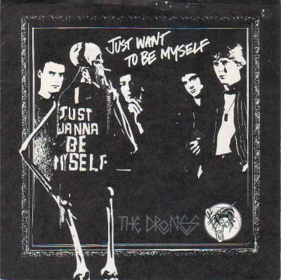 THE DRONES - Just Want To Be Myself / Bone Idol