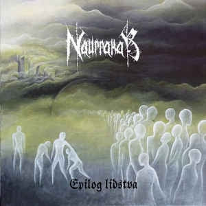 NAURRAKAR - Epilog Lidstva