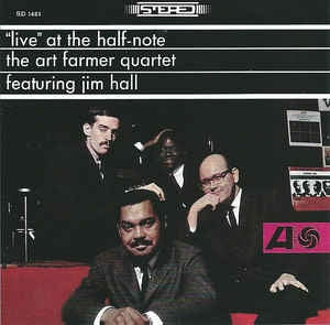 ART FARMER QUARTET FEATURING JIM HALL  - Live" At The Half-Note