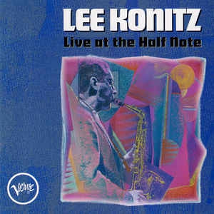 LEE KONITZ - Live At The Half Note