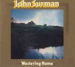 JOHN SURMAN - Westering Home