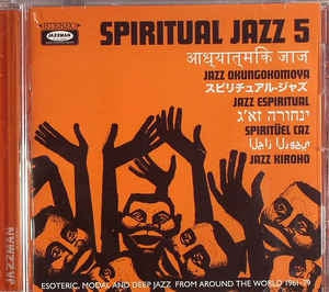 VARIOUS ARTISTS - Spiritual Jazz 5 - Esoteric, Modal And Deep Jazz From Around The World 1961-79