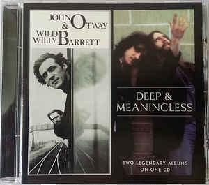 JOHN OTWAY & WILD WILLY BARRETT - John Otway & Wild Willy Barrett / Deep And Meaningless