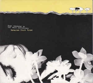 HOPE SANDOVAL AND THE WARM INVENTIONS - Bavarian Fruit Bread