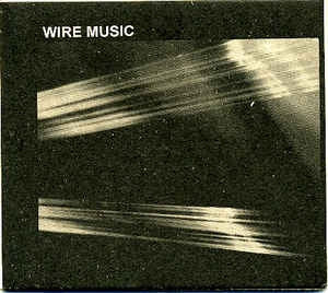 MATT DE GENNARO & ALASTAIR GALBRAITH - Wire Music