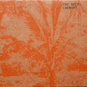 THE NECKS - Chemist