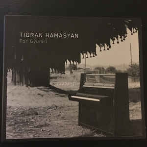 TIGRAN HAMASYAN - For Gyumri
