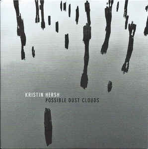 KRISTIN HERSH - Possible Dust Clouds