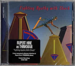 RUPERT HINE AS THINKMAN - Fighting Apathy With Shock - The Best Of Rupert Hine As "Thinkman"