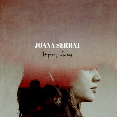 JOANA SERRAT - Dripping Springs