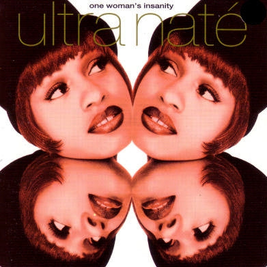 ULTRA NATE - One Woman's Insanity