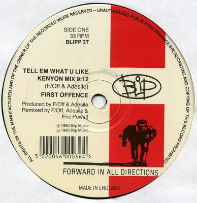 FIRST OFFENCE - Tell Em What U Like / Government Decides