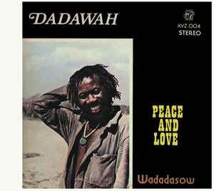 DADAWAH - Peace And Love - Wadadasow