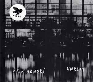 ERIK HONORE - Unrest
