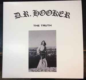 D.R. HOOKER - The Truth