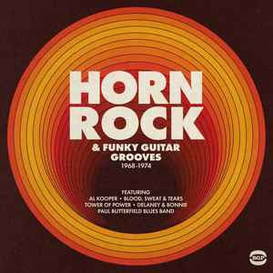 VARIOUS ARTISTS - Horn Rock & Funky Guitar Grooves 1968-1974