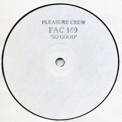 PLEASURE CREW - So Good